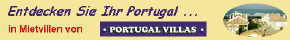 Wohnungs- und Villenvermietung in Portugal - Wir stellen zahlreiche Häuser und Villen zu Ihrer Verfügung. Alle dieser Häuser wurden für Sie im portugiesischen Stil ausgestattet.